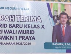 SMK Negeri 1 Praya, Gelar Serah Terima Murid Baru Kelas X
